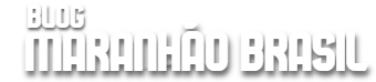 Blog Maranhão Brasil